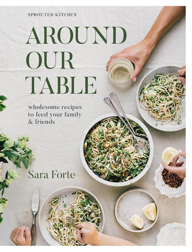 AROUND OUR TABLE: WHOLESOME RECIPES