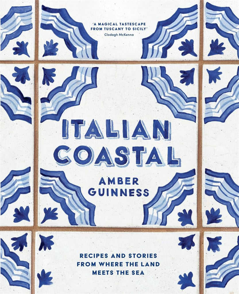 ITALIAN COASTAL: RECIPES AND STORIES