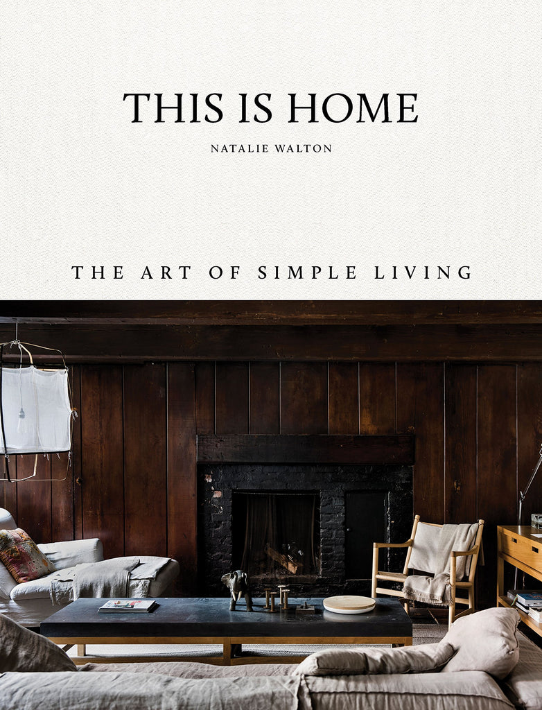 THIS IS HOME THE ART OF SIMPLE LIVING